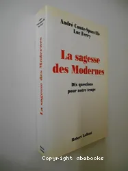 Sagesse des Modernes (La)