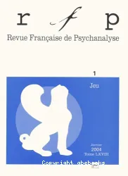 Revue francaise de psychanalyse 2004 t68 n 1