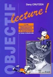 Objectif lecture !Lire, découvrir, s'exprimer en classe multiculturelle