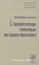 Epistémologie historique de Gaston Bachelard