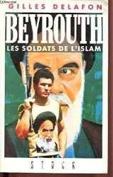 Beyrouth, les soldats de l'Islam