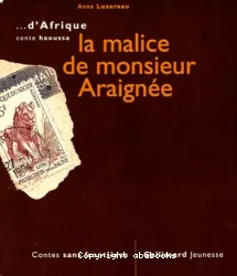 malice de monsieur Araignée (La)