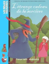 Etrange cadeau de la sorcière (L')