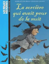 Sorcière qui avait peur de la nuit (La)