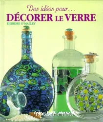 Décorer le verre