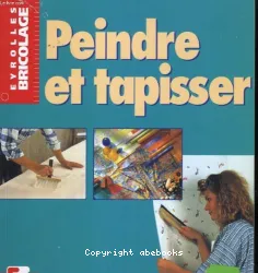 Peindre et tapisser