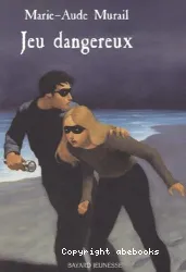 Jeu dangereux