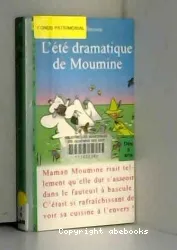 Eté dramatique de Moumine (L')