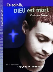 Ce soir-là, Dieu est mort