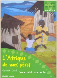 Afrique de mes pères (L')