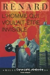 Homme qui voulait être invisible (L')