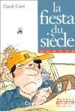 Fiesta du siècle (La)