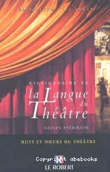 Dictionnaire de la langue de théâtre