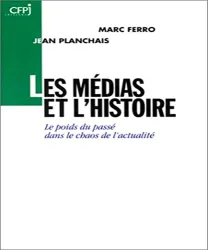 Médias et l'histoire (Les)