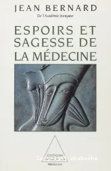 Espoirs et sagesse de la médecine