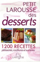 Petit Larousse des desserts