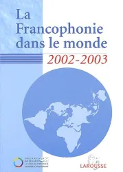 Francophonie dans le monde 2002-2003