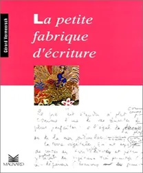 Petite fabrique d'écriture (La)