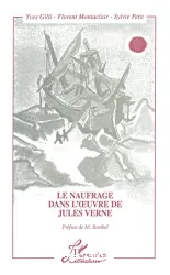 Naufrage dans l'oeuvre de Jules Verne (Le)