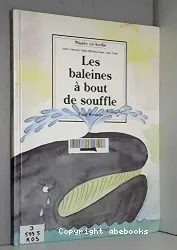 Baleines à bout de souffle (Les)