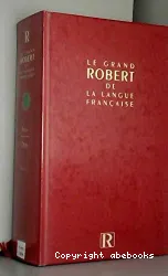 Grand Robert de la langue française (Le)