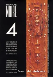 Anthologie de la création contemporaine d'Afrique noire et de sa diaspora, art et littérature