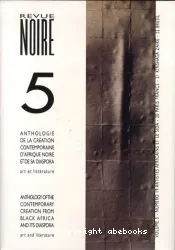 Anthologie de la création contemporaine d'Afrique noire et de sa diaspora, art et littérature