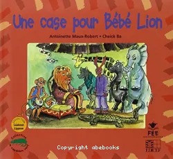 Une case pour bebe lion