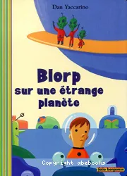 Blorp sur une étrange planète