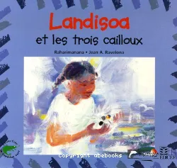 Landisoa et les trois cailloux