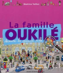 La famille Oukilé découvre la grande ville