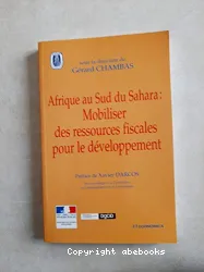 Afrique au sud du Sahara: Mobiliser les ressources fiscales pour le développement