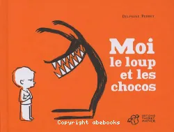 Moi, le loup et les chocos