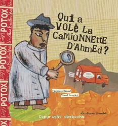 Qui a volé la camionnette d'Ahmed ?