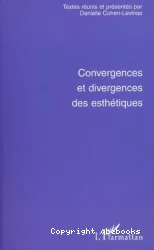 Convergences et divergences des esthétiques