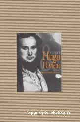 Victor Hugo et l'Orient