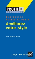 Améliorez votre style. Tome 1