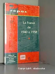 France de 1940 à 1958 (La)