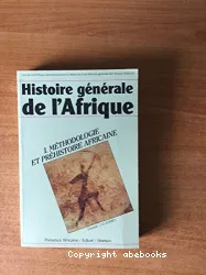 I - Méthodologie et préhistoire africaine