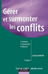 Gérer et surmonter les conflits