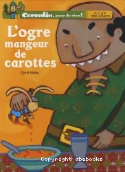 L'ogre mangeur de carottes