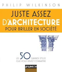 Juste assez d'architecture pour briller en société