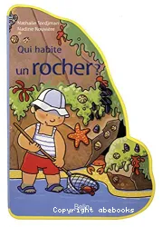 Qui habite un rocher ?