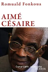 Aimé Césaire, 1913-2008