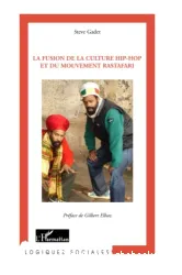 Fusion de la culture hip-hop et du mouvement rastafari (La)