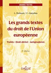 Les grands textes du droit de l'Union européenne