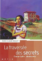 La traversée des secrets