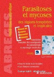 Parasitoses et mycoses des régions tempérées et tropicales