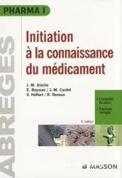 Initiation à la connaissance du médicament