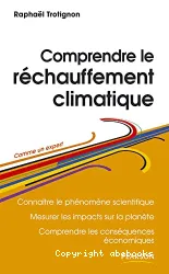 Comprendre le réchauffement climatique